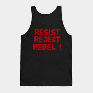 Resist reject rebel ! Tank Top